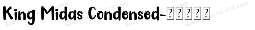 King Midas Condensed字体转换